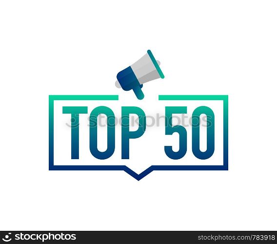 Top 50 - Top fifty colorful label on white background. Vector stock illustration.