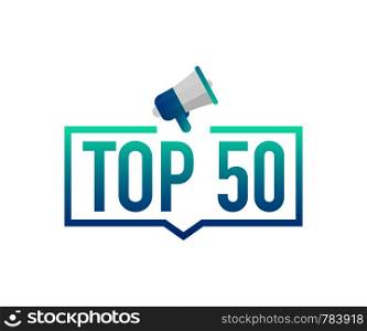 Top 50 - Top fifty colorful label on white background. Vector stock illustration.