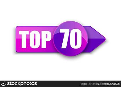 Top 70 word on purple ribbon arrow. Vector illustration. Stock picture. EPS 10.. Top 70 word on purple ribbon arrow. Vector illustration. Stock picture.