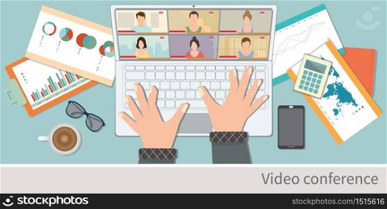 Top view of man&rsquo;s hands using laptop for Video Conferencing at home. People on computer screen taking with colleague. Video conferencing and online meeting workspace. Vector illustration.