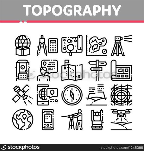 Topography Research Collection Icons Set Vector. Topography Equipment And Device, Compass And Calculator, Satellite And Phone, Drone Concept Linear Pictograms. Monochrome Contour Illustrations. Topography Research Collection Icons Set Vector
