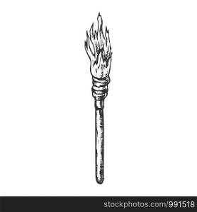 Torch Decorative Wooden Stick With Fire Ink Vector. Aged Flaming Torch, Lighting Equipment. Burn With Tongue Engraving Layout Designed In Vintage Style Black And White Illustration. Torch Decorative Wooden Stick With Fire Ink Vector