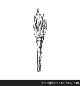 Torch Handmade Old Wooden Burning Stick Ink Vector. Torch With Combustible Material, Lighting Night Equipment. Burn With Tongue Engraving Layout Designed In Vintage Style Black And White Illustration. Torch Handmade Old Wooden Burning Stick Ink Vector