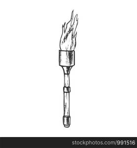 Torch Light Stick With Flame Monochrome Vector. Medieval Burning Torch Or Lighting Flambeau. Shine And Burn Fire Engraving Template Hand Drawn In Vintage Style Black And White Illustration. Torch Light Stick With Flame Monochrome Vector