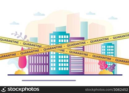 Total city quarantine or self-isolation. Empty street, nobody. Offices,shops and others are not working. Stop coronavirus. Viral infection Covid-19 concept. Healthcare banner. Vector illustration