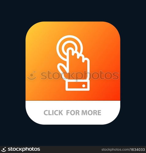 Touch, Touchscreen, Interface, Technology Mobile App Button. Android and IOS Line Version