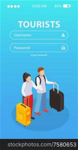 Tourists mobile application with username and password symbols isometric vector illustartion