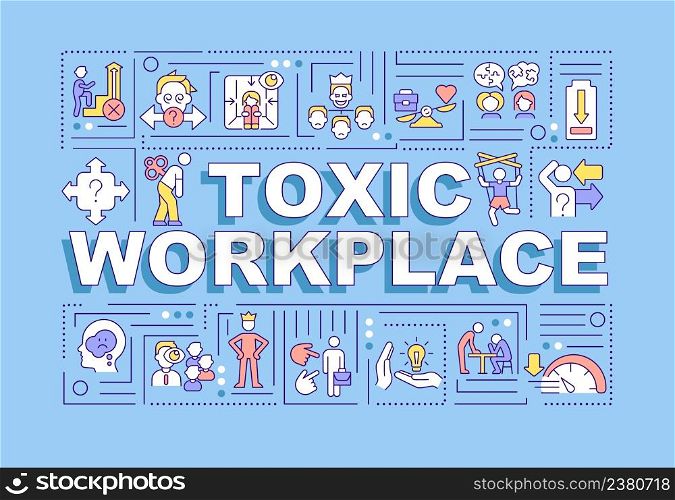 Toxic workplace word concepts turquoise banner. Unhealthy environment. Infographics with icons on color background. Isolated typography. Vector illustration with text. Arial-Black font used. Toxic workplace word concepts turquoise banner
