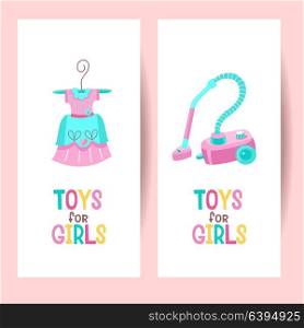 Toys for girls. Vector illustration. Isolated on a white background. Beautiful dress for the Princess. Toy vacuum for little mistress.