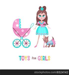 Toys for little princesses. Set of vector cliparts.. Toys for little princesses. Set of vector cliparts. Beautiful girl with a pram walking with a small dressed in a dress dog.