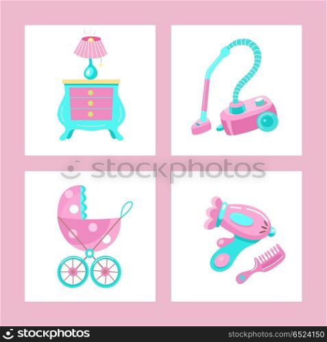 Toys for little princesses. Set of vector cliparts.. Toys for little princesses. Set of vector cliparts. Children&rsquo;s furniture, lamp, vacuum cleaner, stroller, Hairdryer, comb.