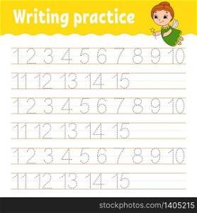 Trace and write. Number 1-15. Handwriting practice. Learning numbers for kids. Activity worksheet. Cartoon character.