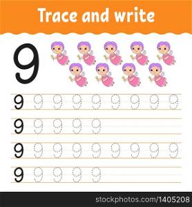 Trace and write. Number 9. Handwriting practice. Learning numbers for kids. Activity worksheet. Cartoon character.