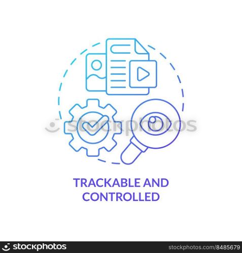 Trackable and controlled blue gradient concept icon. Easy to access. Customer service. Content making tip abstract idea thin line illustration. Isolated outline drawing. Myriad Pro-Bold fonts used. Trackable and controlled blue gradient concept icon