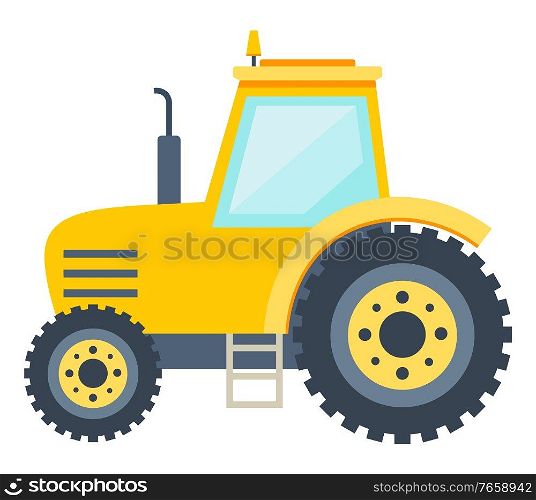 Tractor machine, side view of yellow farming vehicle with big wheels. Transport for meadow of field, agricultural work, driving element, agronomy vector. Agricultural Vehicle, Tractor Machine, Farm Vector