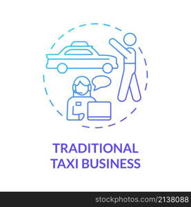 Traditional taxi business blue gradient concept icon. Standart transportation abstract idea thin line illustration. Isolated outline drawing. Roboto-Medium, Myriad Pro-Bold fonts used. Traditional taxi business blue gradient concept icon