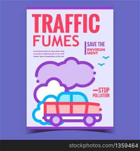 Traffic Fumes, Stop Pollution Promo Banner Vector. Traffic Smoking, Car And Cloud Of Smoke On Creative Advertising Poster. Save Environment Concept Template Stylish Colorful Illustration. Traffic Fumes, Stop Pollution Promo Banner Vector