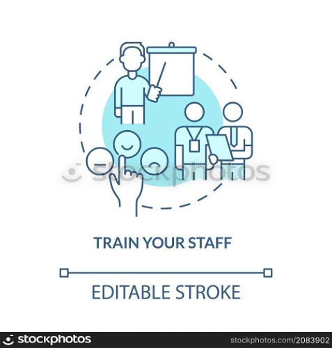 Train your staff turquoise concept icon. Courses for staff. Customer service abstract idea thin line illustration. Isolated outline drawing. Editable stroke. Roboto-Medium, Myriad Pro-Bold fonts used. Train your staff turquoise concept icon