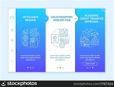 Traineeship abroad must-haves onboarding vector template. Responsive mobile website with icons. Web page walkthrough 3 step screens. Academic credit transfer color concept with linear illustrations. Traineeship abroad must-haves onboarding vector template