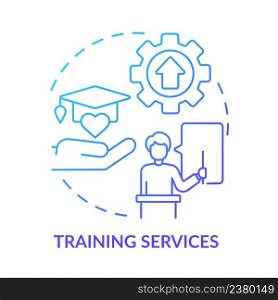Training services blue gradient concept icon. Governments may aid abstract idea thin line illustration. Certification exam. Multidisciplinary class. Isolated outline drawing. Myriad Pro-Bold font used. Training services blue gradient concept icon
