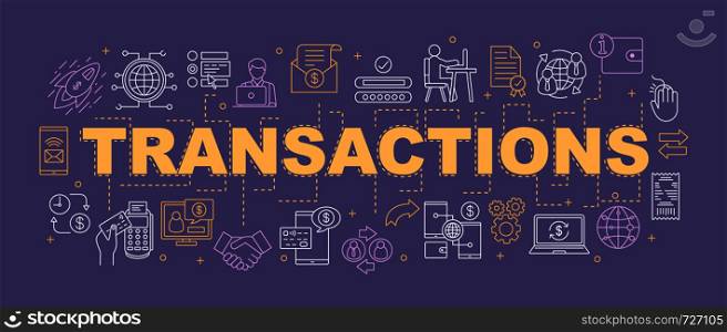 Transactions word concepts banner. Financial management. Payment, e-commerce, banking. Presentation, website concept. Isolated lettering typography idea with linear icons. Vector outline illustration. Transactions word concepts banner