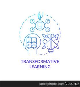 Transformative learning blue gradient concept icon. Change assumption. Adult education theories and forms abstract idea thin line illustration. Isolated outline drawing. Myriad Pro-Bold fonts used. Transformative learning blue gradient concept icon