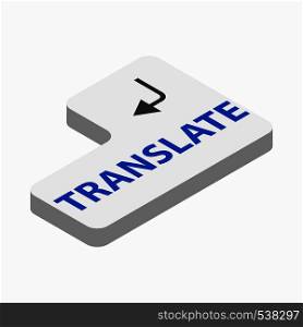 Translate button icon in isometric 3d style on a white background. Translate button icon, isometric 3d style