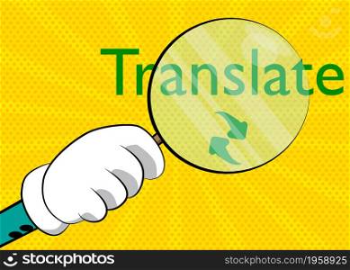 Translate text under magnifying glass illustration on yellow background. Translation, translator, learning foreign language concept.