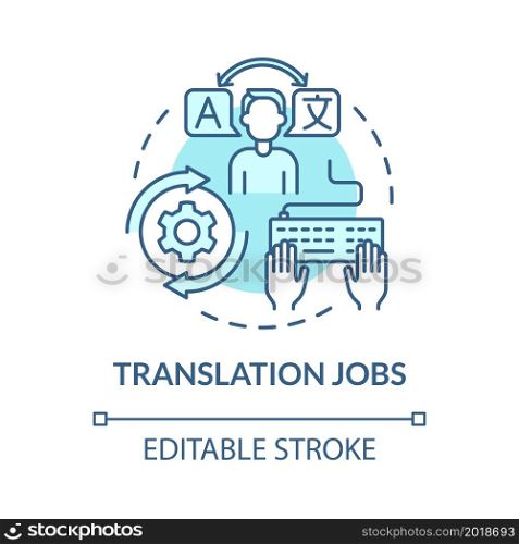 Translation jobs blue concept icon. Making money online approach abstract idea thin line illustration. Freelance translator and interpreter. Vector isolated outline color drawing. Editable stroke. Translation jobs blue concept icon