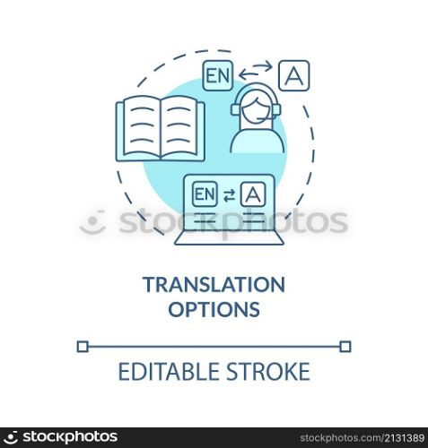 Translation option turquoise concept icon. Elearning platforms features abstract idea thin line illustration. Isolated outline drawing. Editable stroke. Roboto-Medium, Myriad Pro-Bold fonts used. Translation option turquoise concept icon