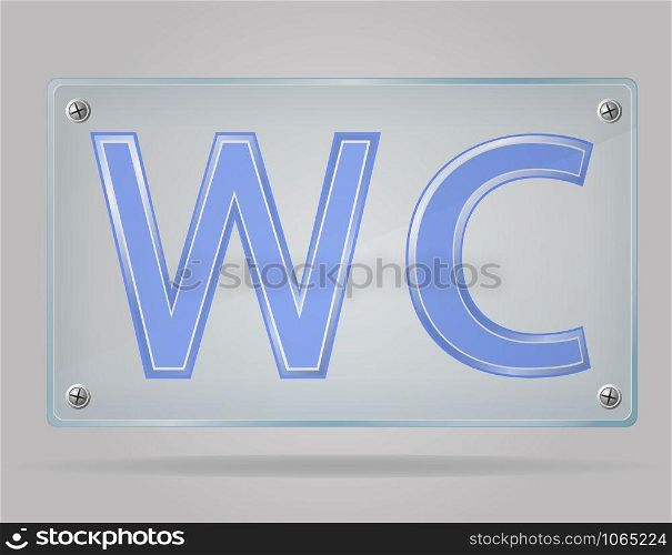 transparent sign toilet on the plate vector illustration isolated on gray background