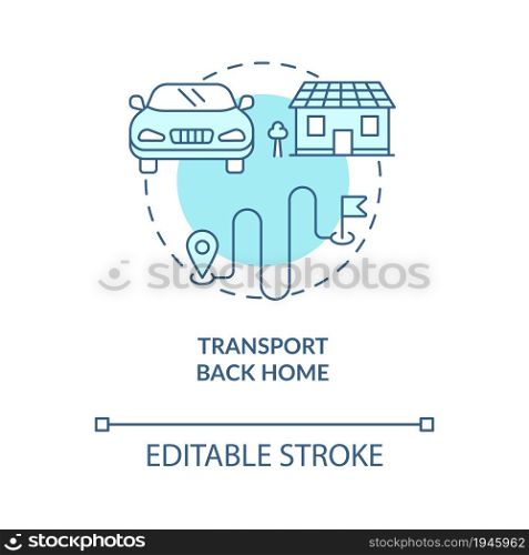 Transport back home blue concept icon. Road test service abstract idea thin line illustration. Driving school offer. Auto riding course. Vector isolated outline color drawing. Editable stroke. Transport back home blue concept icon