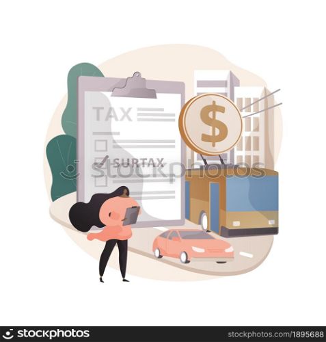 Transportation surtax abstract concept vector illustration. Infrastructure surtax, transportation and fuel additional taxation, local road traffic surcharge, transit service fee abstract metaphor.. Transportation surtax abstract concept vector illustration.
