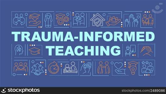Trauma informed teaching word concepts dark blue banner. Education trend. Infographics with icons on color background. Isolated typography. Vector illustration with text. Arial-Black font used. Trauma informed teaching word concepts dark blue banner