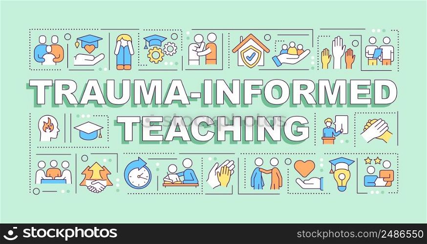 Trauma informed teaching word concepts green banner. Education trend. Infographics with icons on color background. Isolated typography. Vector illustration with text. Arial-Black font used. Trauma informed teaching word concepts green banner