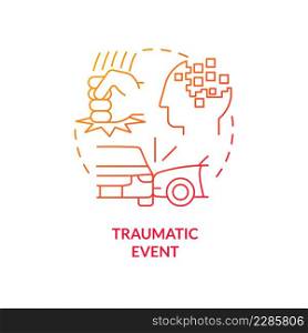 Traumatic event red gradient concept icon. Prolonged abuse and violence. Mental health. Risk factors abstract idea thin line illustration. Isolated outline drawing. Myriad Pro-Bold fonts used. Traumatic event red gradient concept icon