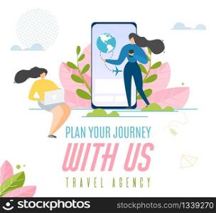 Travel Agency Advertising Banner. Promotion Text Plan Your Journey with us. Cartoon Women Using Laptop and Smartphone. Cover for Mobile and Computer Application. Vector Illustration in Floral Style. Travel Agency Advertising Cartoon Text Banner