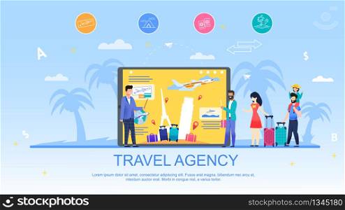 Travel Agency and Services Advertising Flat Banner. Tour Agent Offering Consultations for Young Family and Single Man Going to Trip. People Standing in front of Computer Screen. Vector Illustration. Travel Agency and Services Advertising Flat Banner