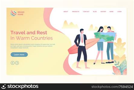 Travel and rest in warm countries online webpage, person in suit holding surf, man and woman holding map, tourists and holiday tour lifestyle vector. People Traveling, Rest in Warm Countries Vector