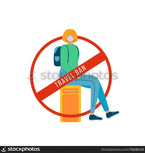 Travel ban flat color vector faceless character. Woman sit on luggage in airport. Forbidden tourism. Passenger in medical mask isolated cartoon illustration for web graphic design and animation