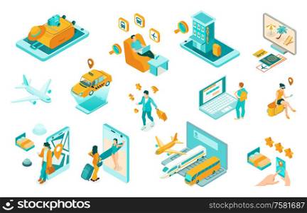 Travel isometric set with people planning vacation using online booking airplane tickets apartment in hotel taxi car vector illustration