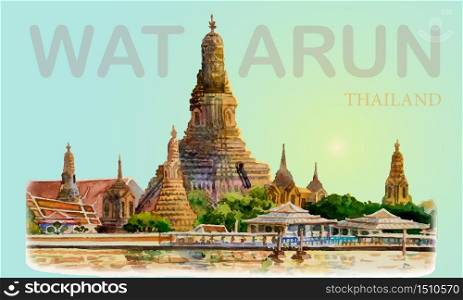 Travel landmark popular Wat Arun Temple bangkok Thailand. Watercolor hand drawn painting landscape colorful of architecture and river view. Vector illustration great vacation of Thailand landmarks.