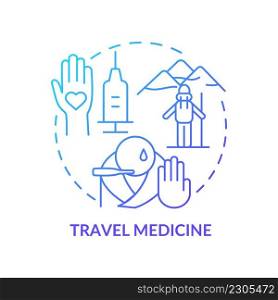 Travel medicine blue gradient concept icon. Healthcare for tourists. Service of medical center abstract idea thin line illustration. Isolated outline drawing. Myriad Pro-Bold font used. Travel medicine blue gradient concept icon