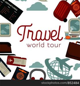 Travel or airplane world tour poster vector flat design for tourism agency or summer vacations. Vector flat design of aircraft and globe, tourist travel bags and passports or flight tickets. Travel and airplane world trip poster vector flat design of traveler luggage and passport