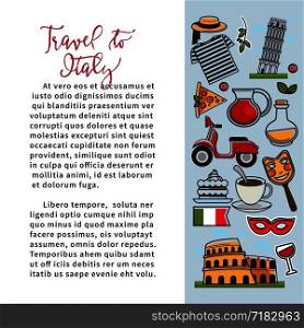 Travel to Italy informative travel agency promo poster with country symbols and sample text. Delicious food and drinks, spectacular attractions and cultural features cartoon flat vector illustrations.. Travel to Italy informarive travel agency promo poster