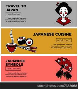 Travel to Japan promotional Internet banners with country symbols. Geisha with traditional makeup, delicious cuisine and national outfit elements on web pages templates vector illustrations set.. Travel to Japan promotional Internet banners with country symbols