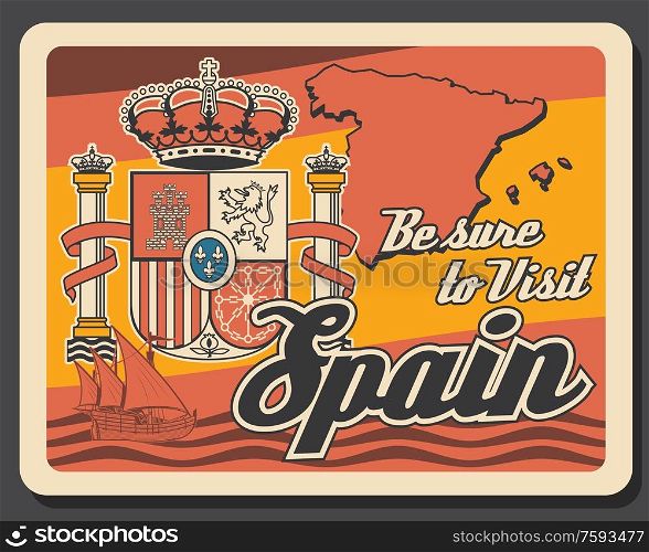 Travel to Spain retro poster with map and coat of arms in colors of Spanish flag. Vector heraldic lion, castle, crown of Aragon and cross with chains on shield with fleur-de-lis, Spain crown, columns. Travel to Spain retro poster with map and crown