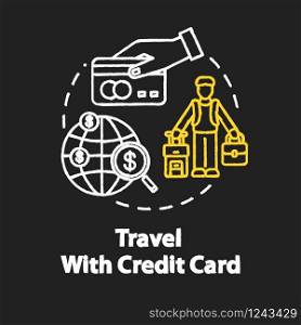 Travel with credit card chalk RGB color concept icon. Bonus system for tourists, money saving idea. Free mileage and baggage checks. Vector isolated chalkboard illustration on black background
