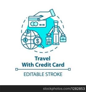Travel with credit card concept icon. Bonus system for tourists idea thin line illustration. Free mileage and baggage checks. Vector isolated outline RGB color drawing. Editable stroke