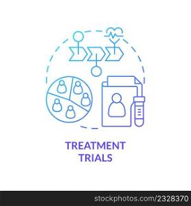 Treatment trials blue gradient concept icon. Medical researching. Type of clinical studies abstract idea thin line illustration. Isolated outline drawing. Myriad Pro-Bold font used. Treatment trials blue gradient concept icon